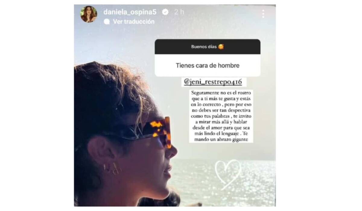 Daniela Ospina le respondió a seguidor que le dijo que tenía cara de hombre Daniela Ospina, quien es muy activa en redes sociales, recientemente en una dinámica de preguntas y respuestas en su cuenta de Instagram, le hicieron un cometario desagradable. Un seguidor le dijo que su cara parecía de hombre y ella no dudó en responderle.